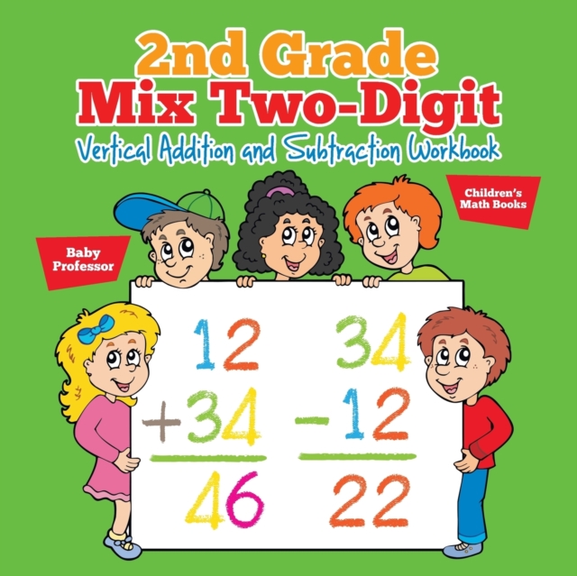 2nd Grade Mix Two-Digit Vertical Addition and Subtraction Workbook - Children's Math Books - Baby Professor