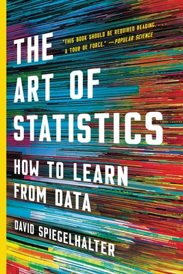 The Art of Statistics: How to Learn from Data - David Spiegelhalter