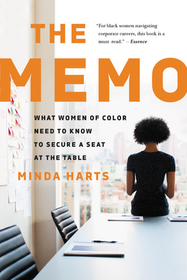 The Memo: What Women of Color Need to Know to Secure a Seat at the Table - Minda Harts