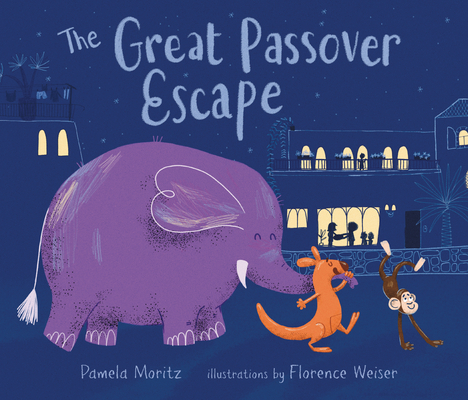 The Great Passover Escape - Pamela Moritz
