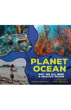 Coperta cărții 'Planet Ocean: Why We All Need a Healthy Ocean - Patricia Newman'