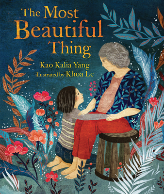The Most Beautiful Thing - Kao Kalia Yang