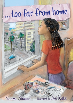 Coperta cărții 'Too Far from Home - Naomi Shmuel'