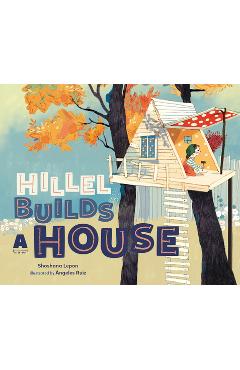 Poza produsului Hillel Builds a House - Shoshana Lepon