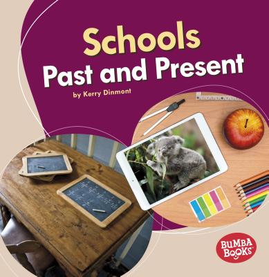 Schools Past and Present - Kerry Dinmont
