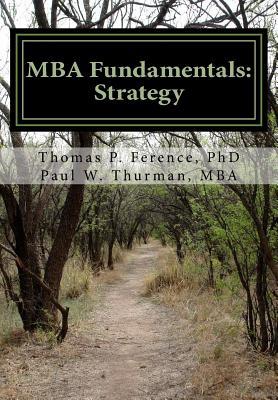 MBA Fundamentals: Strategy - Paul W. Thurman Mba