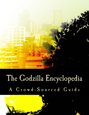 The Godzilla Encyclopedia: A Crowd-Sourced Guide - Wikipedia
