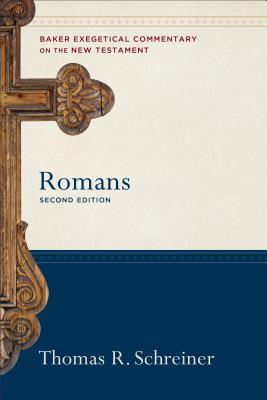 Romans - Thomas R. Schreiner