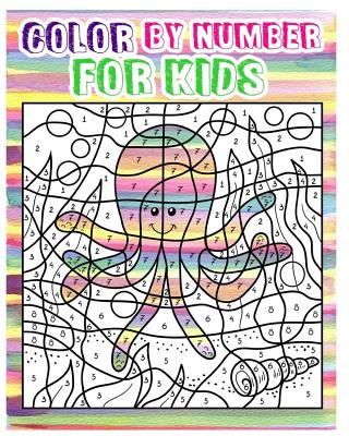Color By Number for Kids: Animals Coloring Book For Kids Ages 4-8 (Activity Book For Kids: Dot To Dot Game)(+100 Pages) - Aubrey Brooklyn