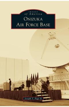 Coperta cărții 'Onizuka Air Force Base - Joseph T. Page'