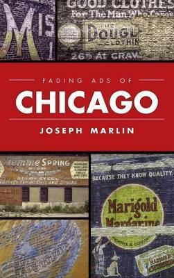 Fading Ads of Chicago - Joseph Marlin