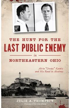 Coperta cărții 'The Hunt for the Last Public Enemy in Northeastern Ohio: Alvin 