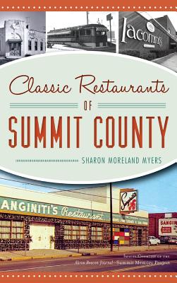 Coperta cărții 'Classic Restaurants of Summit County - Sharon Moreland Myers'