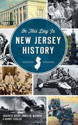 On This Day in New Jersey History - Joseph G. Bilby
