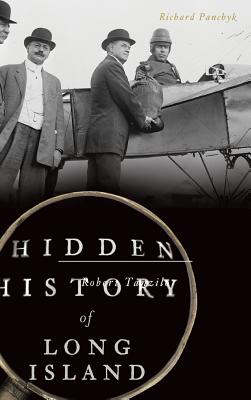 Hidden History of Long Island - Richard Panchyk