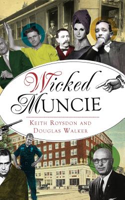 Wicked Muncie - Keith Roysdon