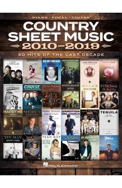Coperta cărții 'Country Sheet Music 2010-2019: Piano/Vocal/Guitar Songbook - Hal Leonard Corp'