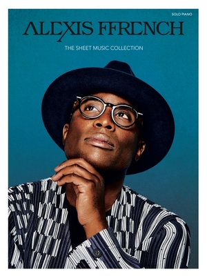 Alexis Ffrench - The Sheet Music Collection - Alexis Ffrench