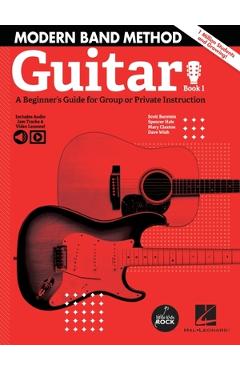 Coperta cărții 'Modern Band Method - Guitar, Book 1: A Beginner's Guide for Group or Private Instruction - Scott Burstein'