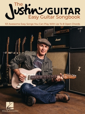The Justinguitar Easy Guitar Songbook: 101 Awesome Easy Songs You Can Play with Up to 8 Open Chords - Justin Sandercoe