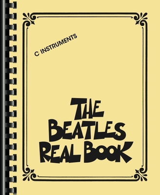 Coperta cărții 'The Beatles Real Book: C Instruments - Beatles'