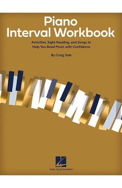Coperta cărții 'Piano Interval Workbook: Activities, Sight Reading, and Songs to Help You Read Music with Confidence - Craig Sale'
