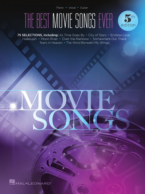 The Best Movie Songs Ever Songbook - Hal Leonard Corp