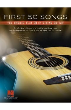First 50 Songs You Should Play on 12-String Guitar