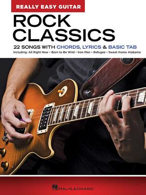 Rock Classics - Really Easy Guitar Series: 22 Songs with Chords, Lyrics & Basic Tab - Hal Leonard Corp