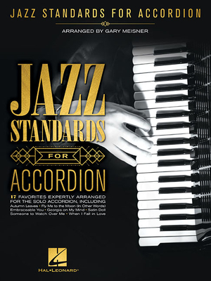 Coperta cărții 'Jazz Standards for Accordion - Hal Leonard Corp'