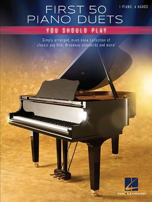 First 50 Piano Duets You Should Play - Hal Leonard Corp