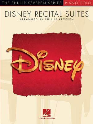 Disney Recital Suites: Arr. Phillip Keveren the Phillip Keveren Series Piano Solo - Alan Menken