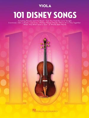 101 Disney Songs: For Viola - Hal Leonard Corp