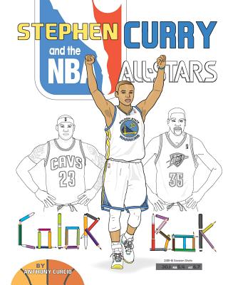 Stephen Curry and the NBA All Stars: Basketball Coloring Book for Kids - Anthony Curcio