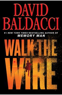 Coperta cărții 'Walk the Wire - David Baldacci'