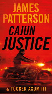 Cajun Justice - James Patterson
