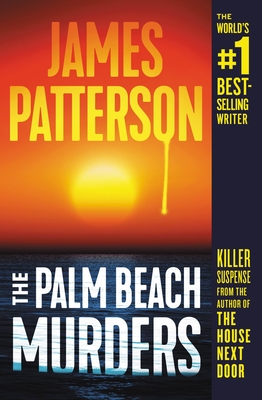 The Palm Beach Murders - James Patterson