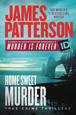 Home Sweet Murder - James Patterson