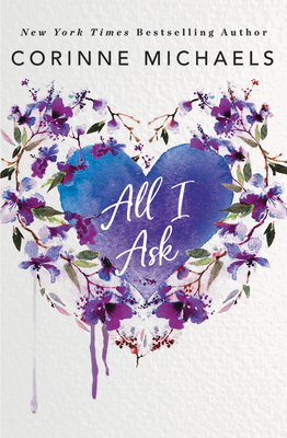 All I Ask - Corinne Michaels