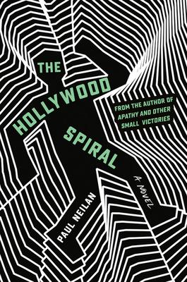 The Hollywood Spiral - Paul Neilan