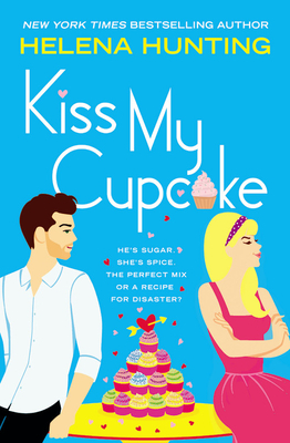 Kiss My Cupcake - Helena Hunting