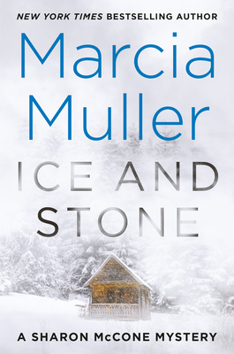 Ice and Stone - Marcia Muller