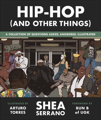 Hip-Hop (and Other Things) - Shea Serrano
