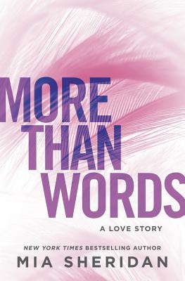 More Than Words: A Love Story - Mia Sheridan