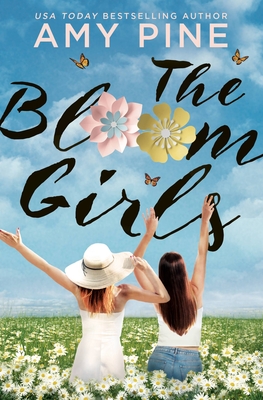 The Bloom Girls - Amy Pine