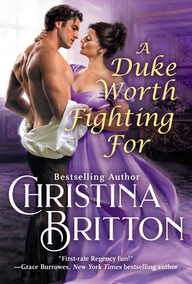 A Duke Worth Fighting for - Christina Britton