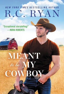 Meant to Be My Cowboy - R. C. Ryan