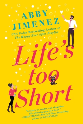 Life's Too Short - Abby Jimenez