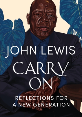Carry on: Reflections for a New Generation - John Lewis