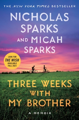 Three Weeks with My Brother - Nicholas Sparks
